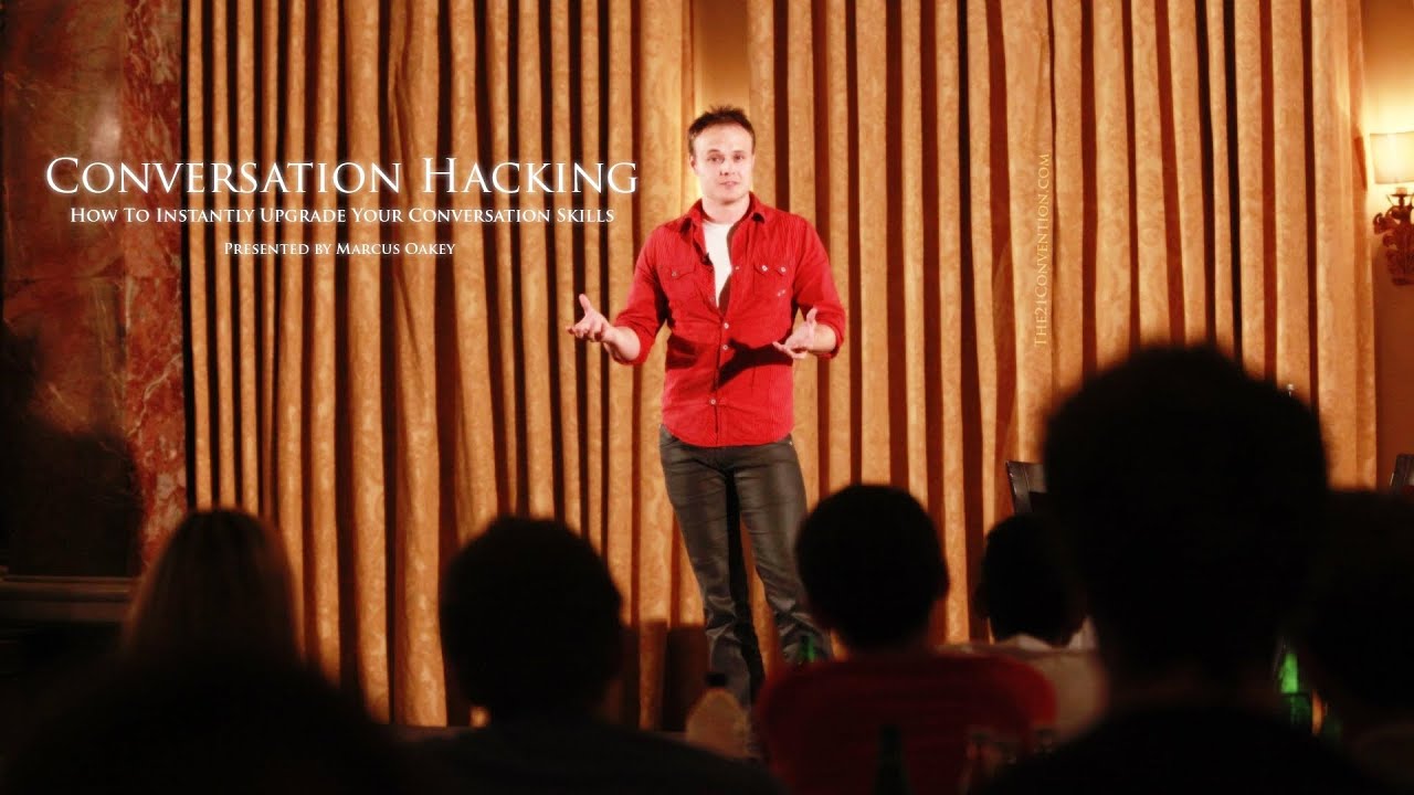 Conversation Hacking: How To Instantly Upgrade Your Conversation Skills | Marcus Oakey | HD