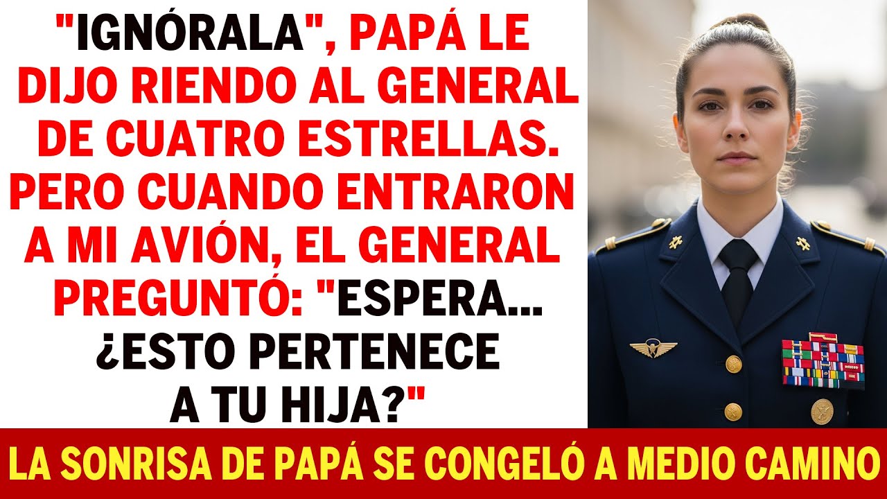 Mi Padre Se Rió De Mí Frente A Un General De Cuatro Estrellas,Hasta Que Descubrió Que El Jet Era Mío