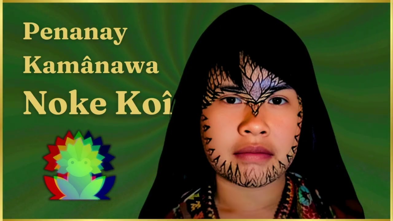 Noke Koî / Penanay Kamânawa / Amazonas Sacred Healing Music /1 hour