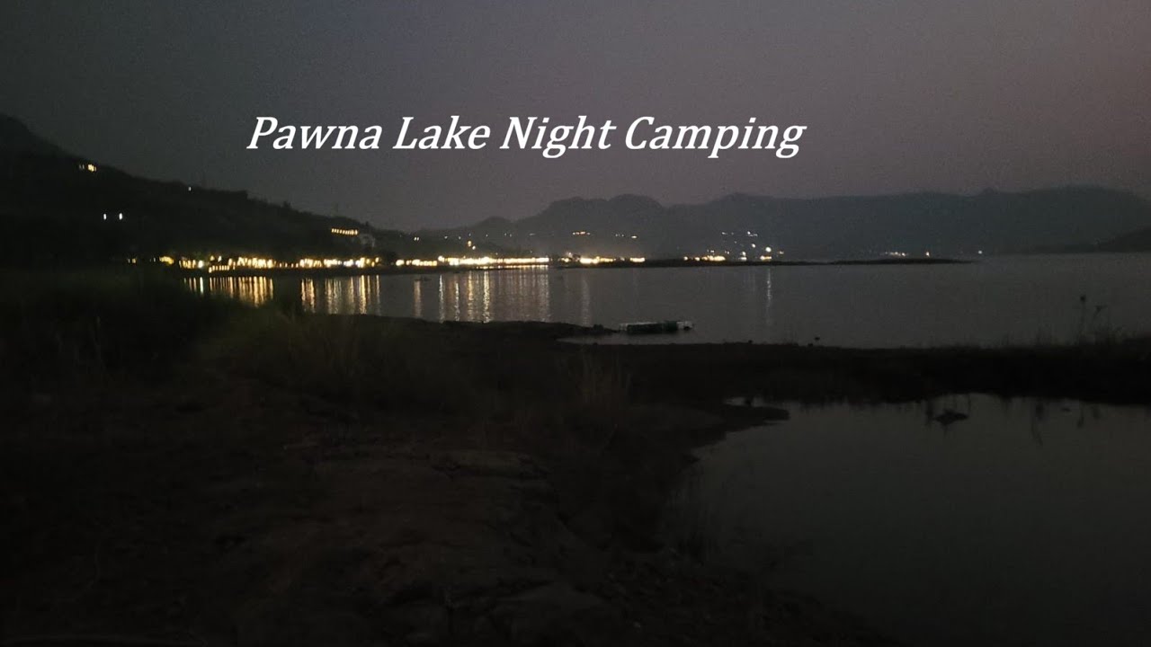 Pawna lake night camping 