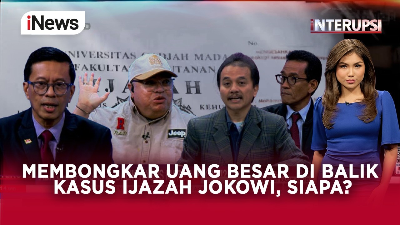 [FULL] Membongkar Uang Besar di Balik Kasus Ijazah Jokowi, Siapa? | Interupsi 2/4