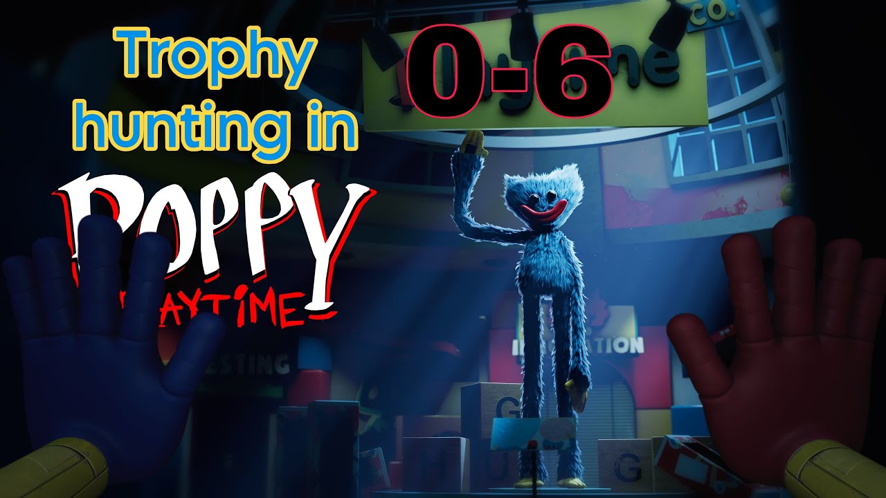Trophy hunting in Poppy playtime chapter 1