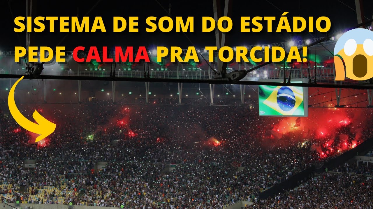 😱 HISTÓRICO! O MARACANÃ TREMEU ENQUANTO O SISTEMA DE SOM PEDIA PRA TORCIDA DO FLUMINENSE SE ACALMAR!