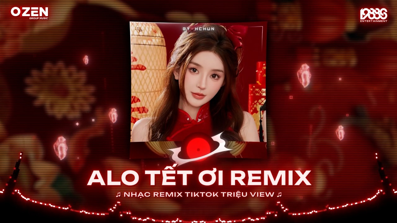 Alo Tết Ơi Remix (Tết Này Có Nhau 3) Alo Tết Ơi, Tết Đã Đến Đây Thiệt À - Nhạc Tết Remix 2026