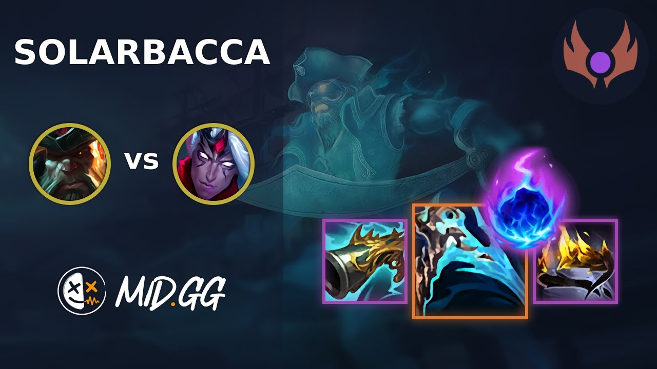 MID.GG: [ solarbacca ] Gangplank TOP vs Varus | NA MASTER | LOL Season 2026