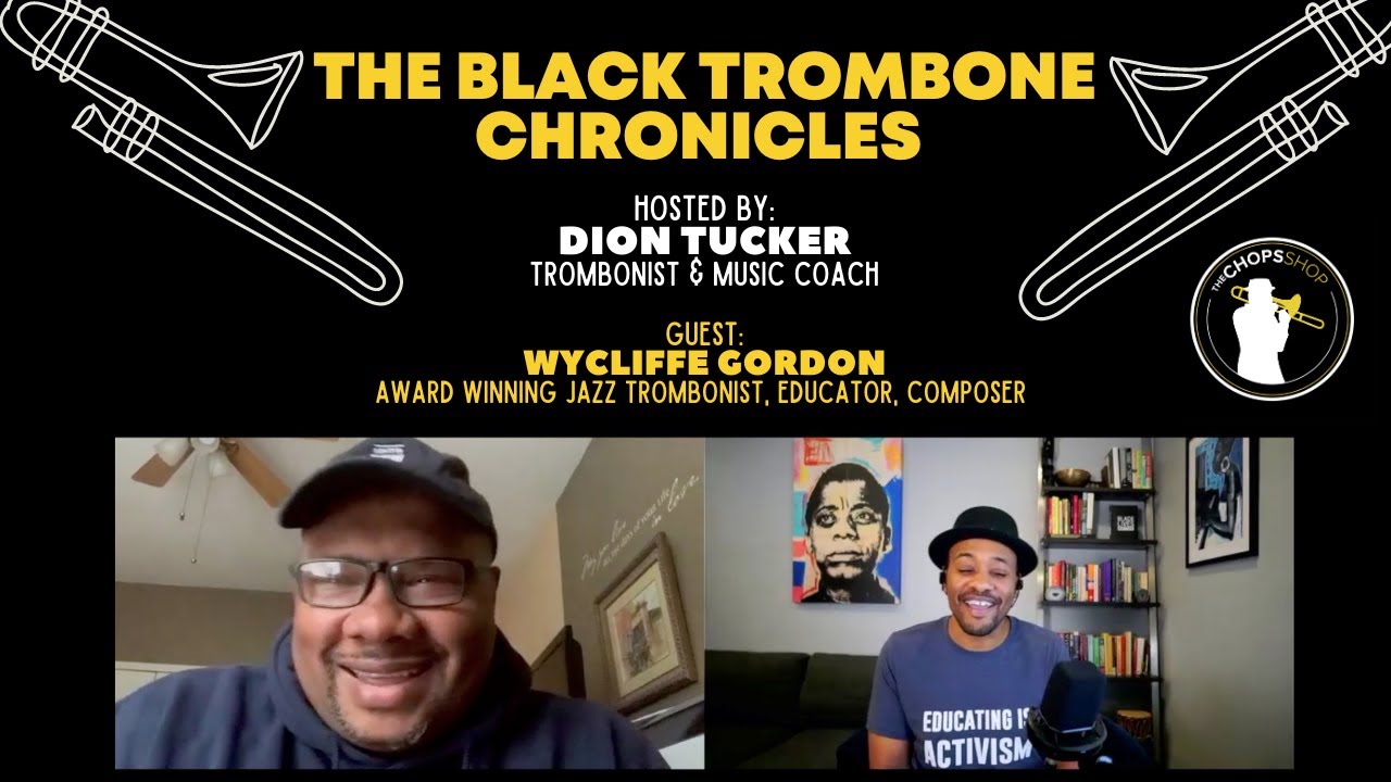Trombone Interview: The Black Trombone Chronicles | Ep. 13 - Wycliffe Gordon