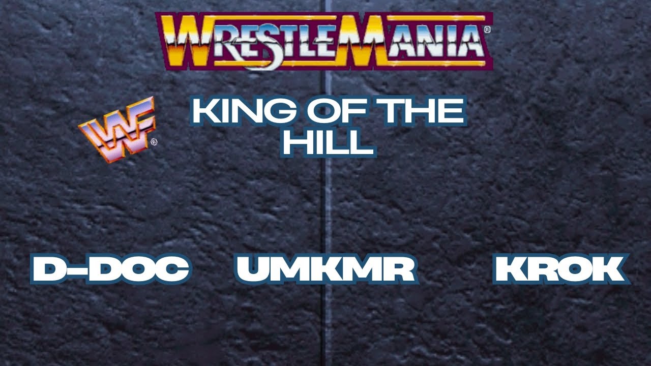 WWF WrestleMania The Arcade Game / D-DOC vs umkMR vs Krok / King of the hill