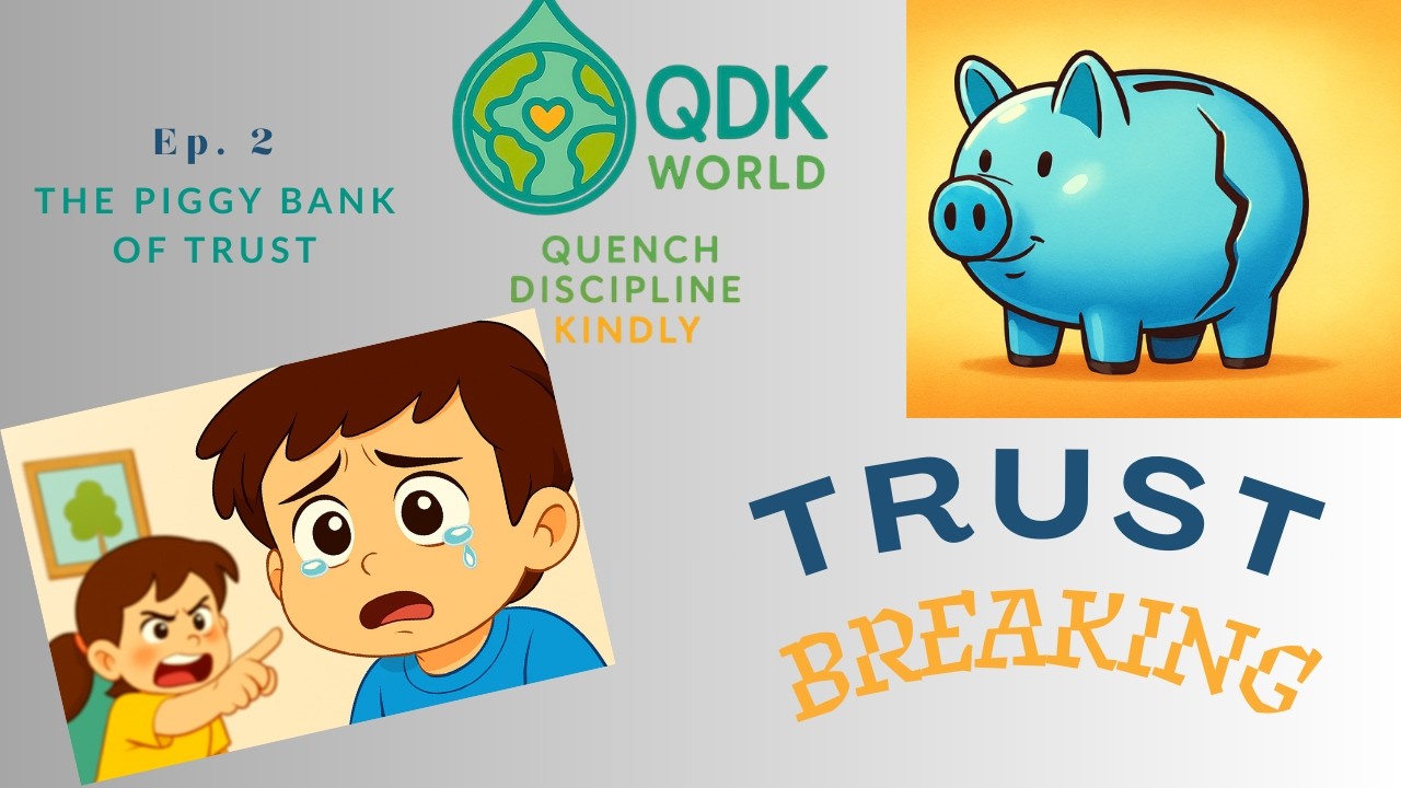 How to Teach Kids About Trust: The Piggy Bank Metaphor (QDK World Ep 2)