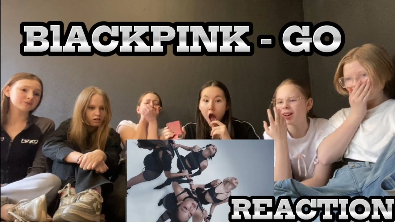 BLACKPINK - 'GO' M/V | REACTION