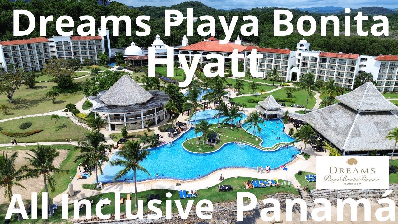 DREAMS PLAYA BONITA RESORT  PANAMÁ /ALL INCLUSIVE  by HYATT  Fantastico Resort #panama