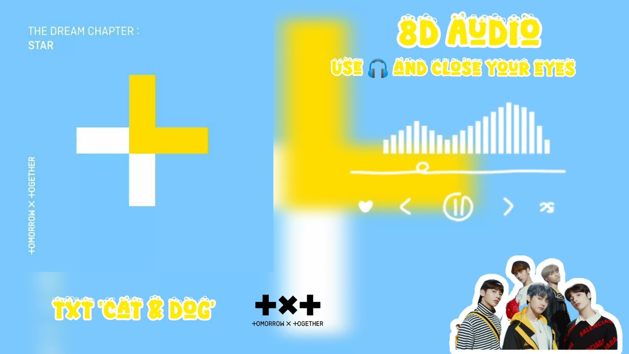 [FULL] TXT (투모로우바이투게더) 'Cat & Dog' 8D Audio use 🎧 #txt #tomorrowbytogether #투모로우바이투게더 #catanddog #8d