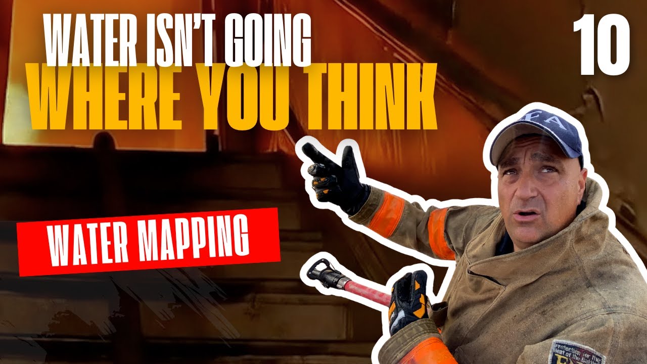 Water Mapping | Less Fatigue, More Knock | Residential Firefighting | Fully Involved (Ep. 10)