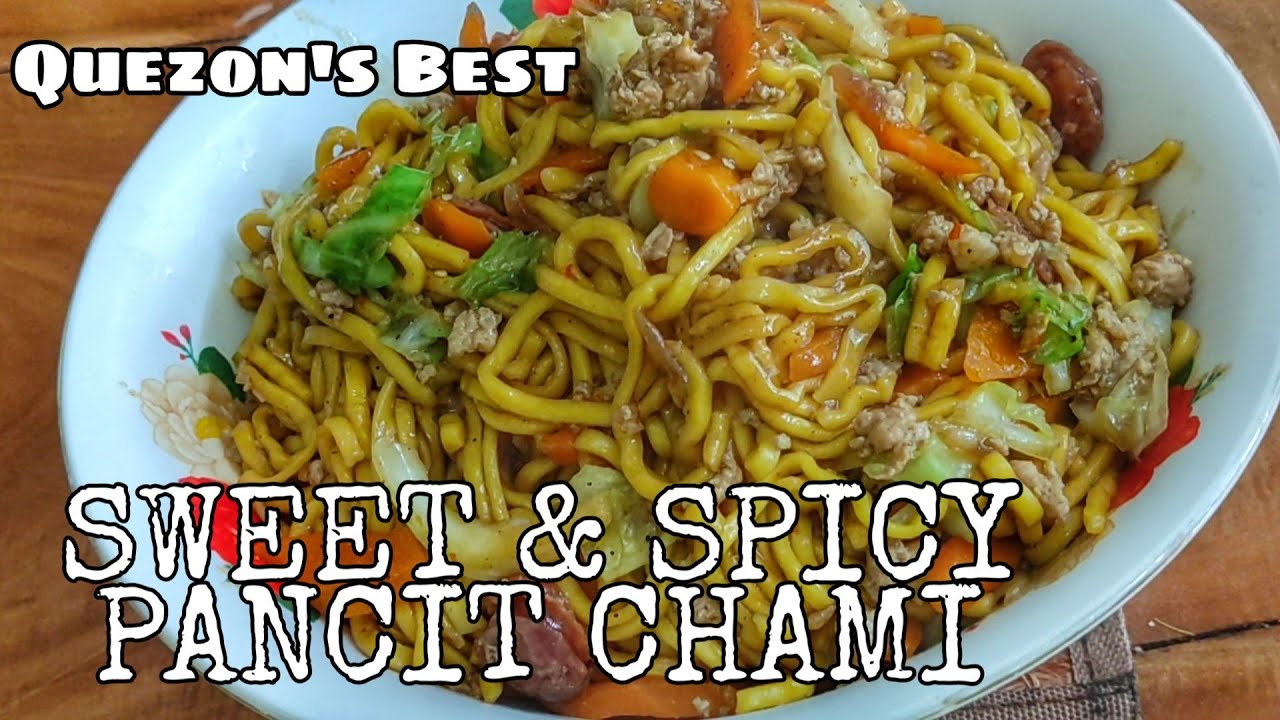 CHAMI TAMIS-ANGHANG | PANCIT CHAMI | EASY AND SIMPLE RECIPE OF SWEET & SPICY PANCIT | QUEZON'S BEST
