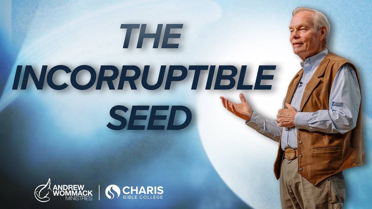 The Word Is Like a Seed - Andrew Wommack @ HIHC24