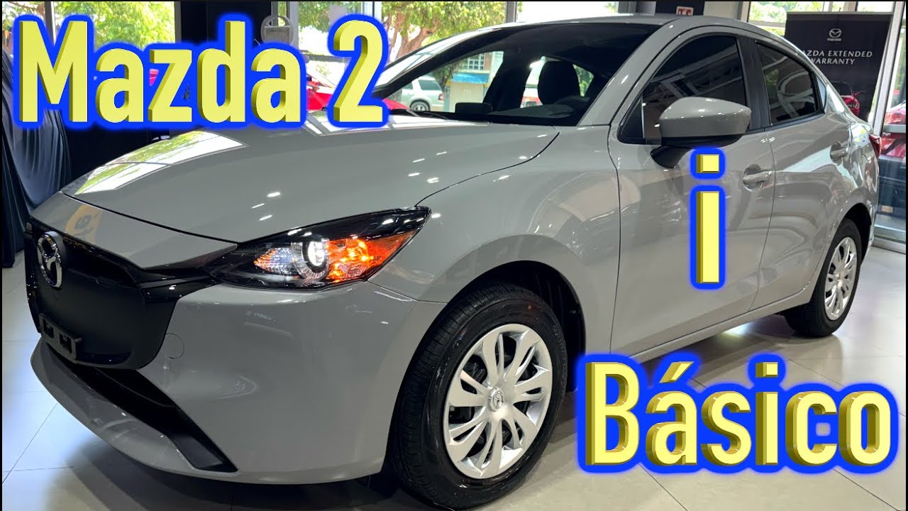 Mazda 2 Sedán 2025 Versión básica. Bueno, bonito y barato.