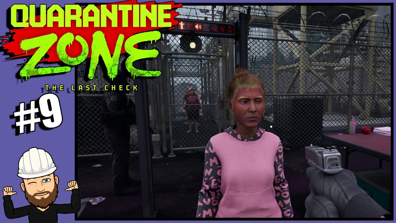 New UV Lights & Missed Infected! - Quarantine Zone - The Last Check #9