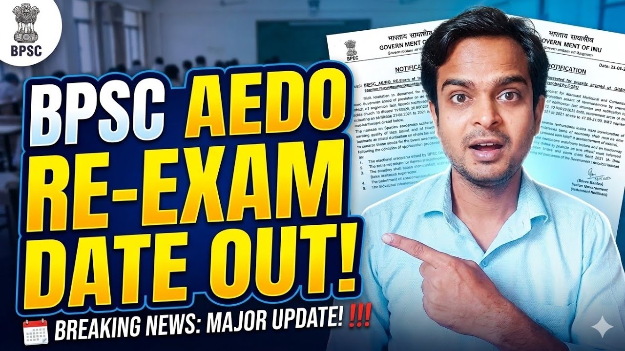 BPSC AEDO Re-Exam Date OUT! 🚨 Major Update for Candidates