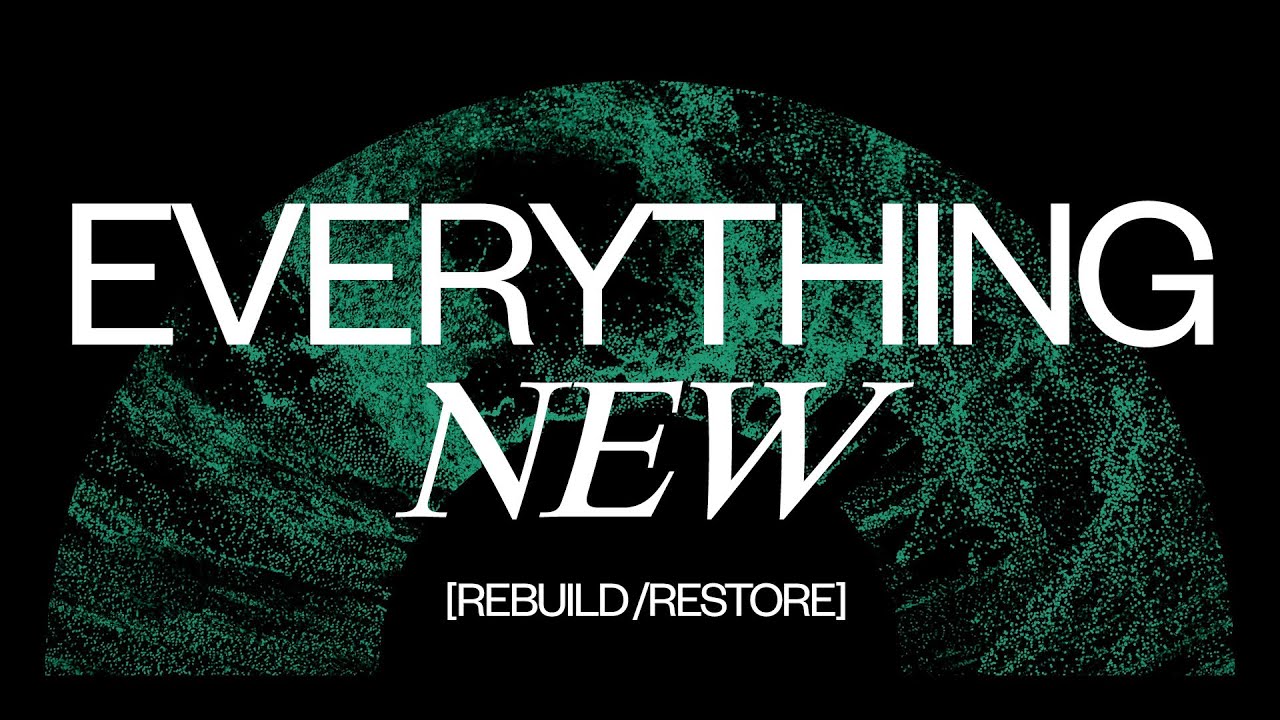 Everything New [Rebuild / Restore] - Jonathan Ogden (Lyric Video)