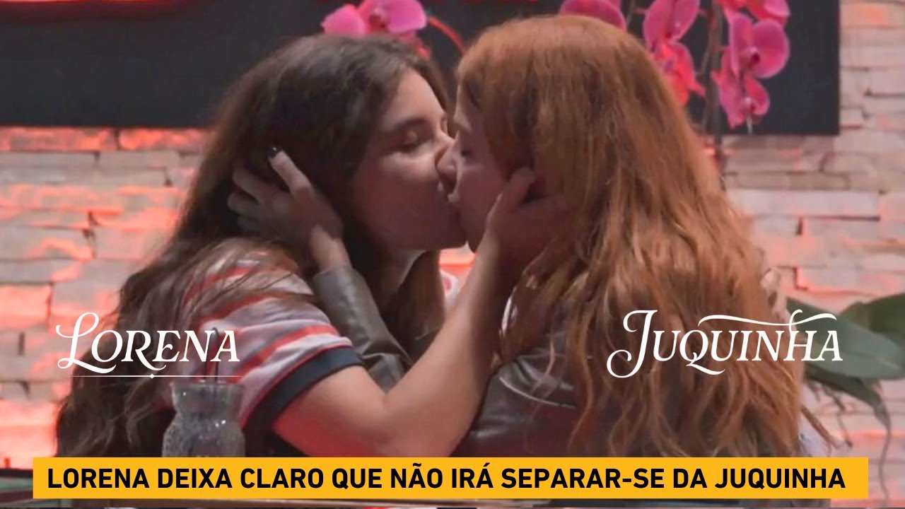 Lorena deixa claro para a Juquinha que a ama, e não irá terminar o namoro