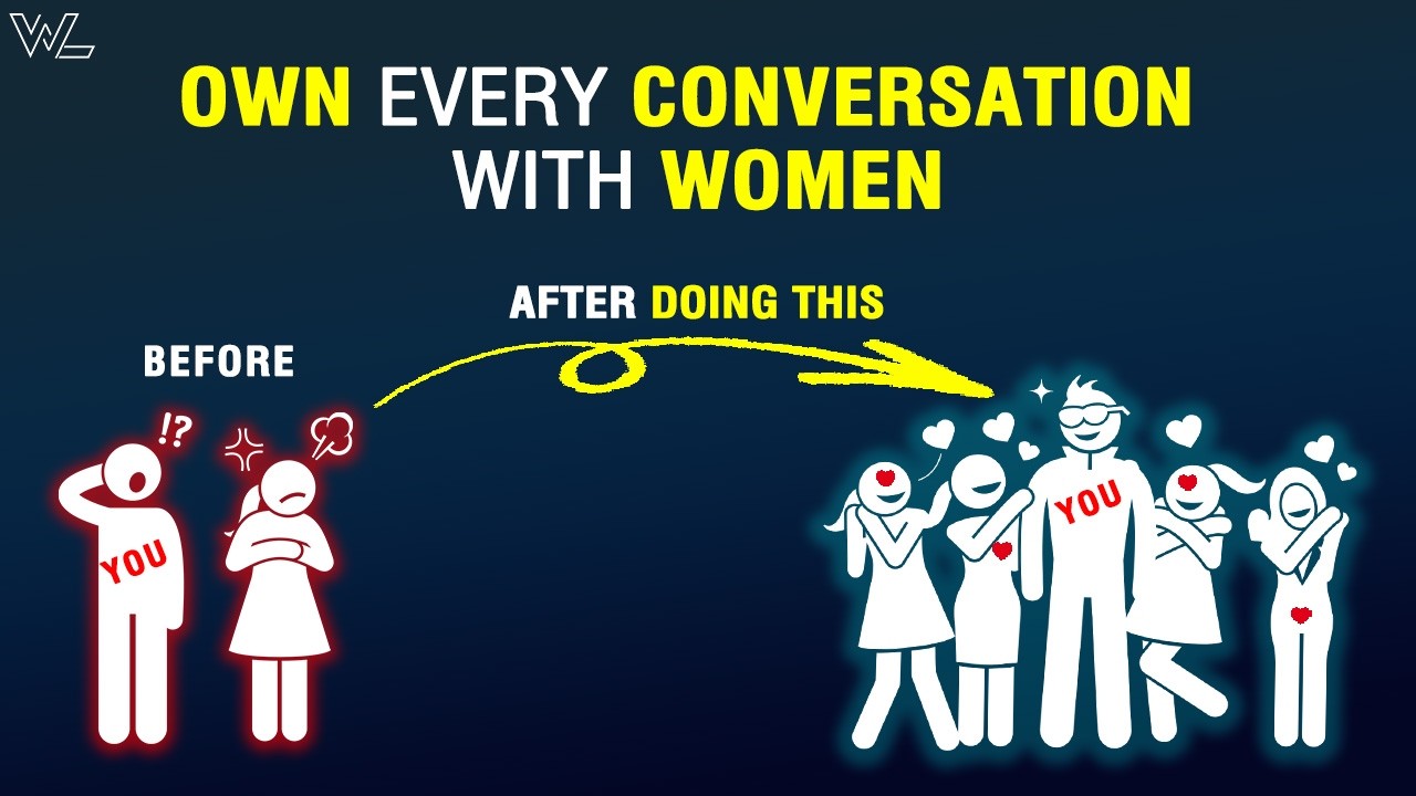 How to OWN every CONVERSATION with WOMEN
