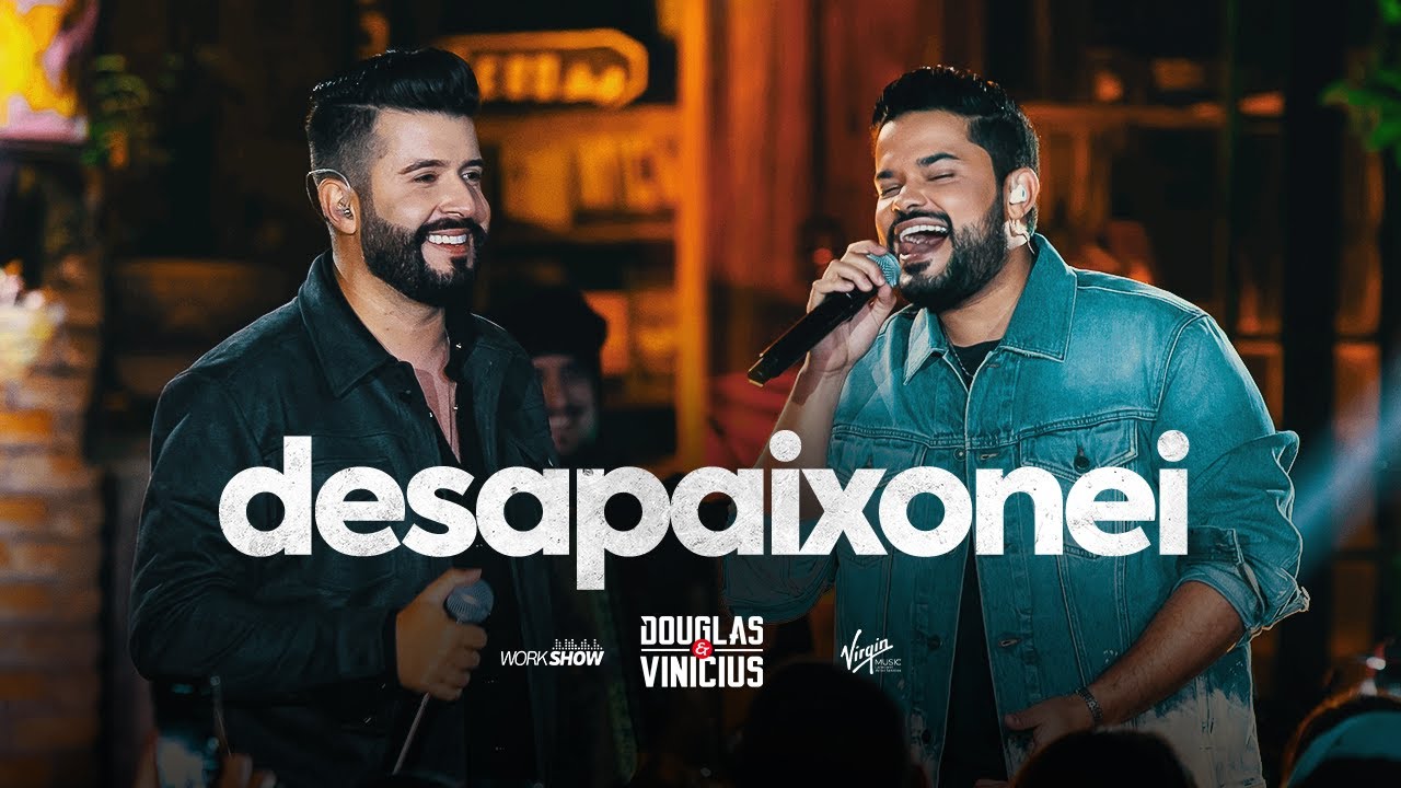 Douglas e Vinícius - Desapaixonei - Ao Vivo em São Paulo