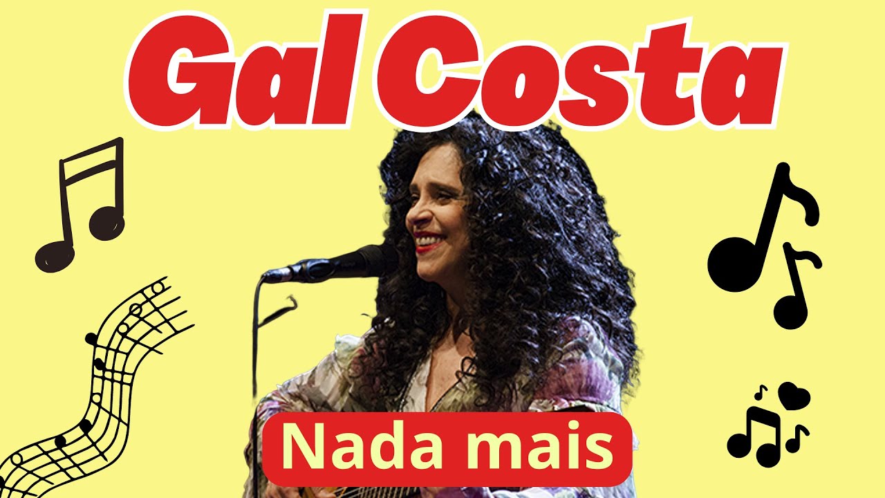 GAL COSTA - NADA MAIS (LEGENDADO)
