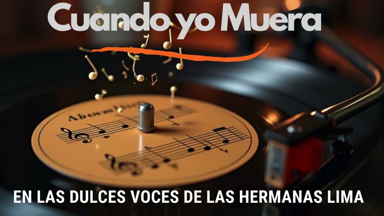 Las Hermanas Lima - Vivas en Nuestro Corazón