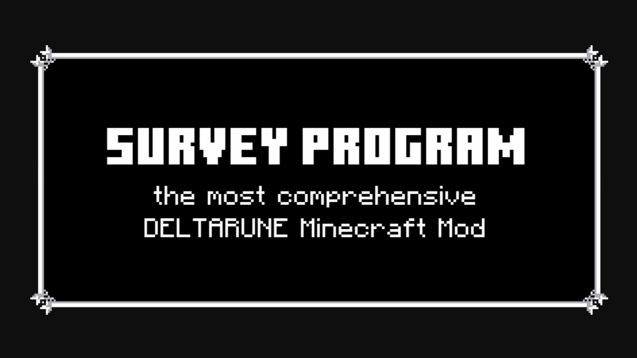SURVEY PROGRAM | Deltarune Minecraft Mod Teaser