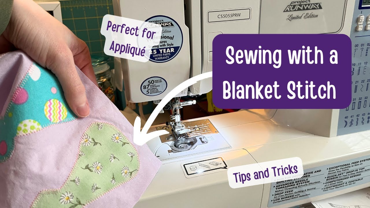 How to Use a Blanket Stitch | Sewing on a Machine with a Blanket Stitch | Blanket Stitch Tips