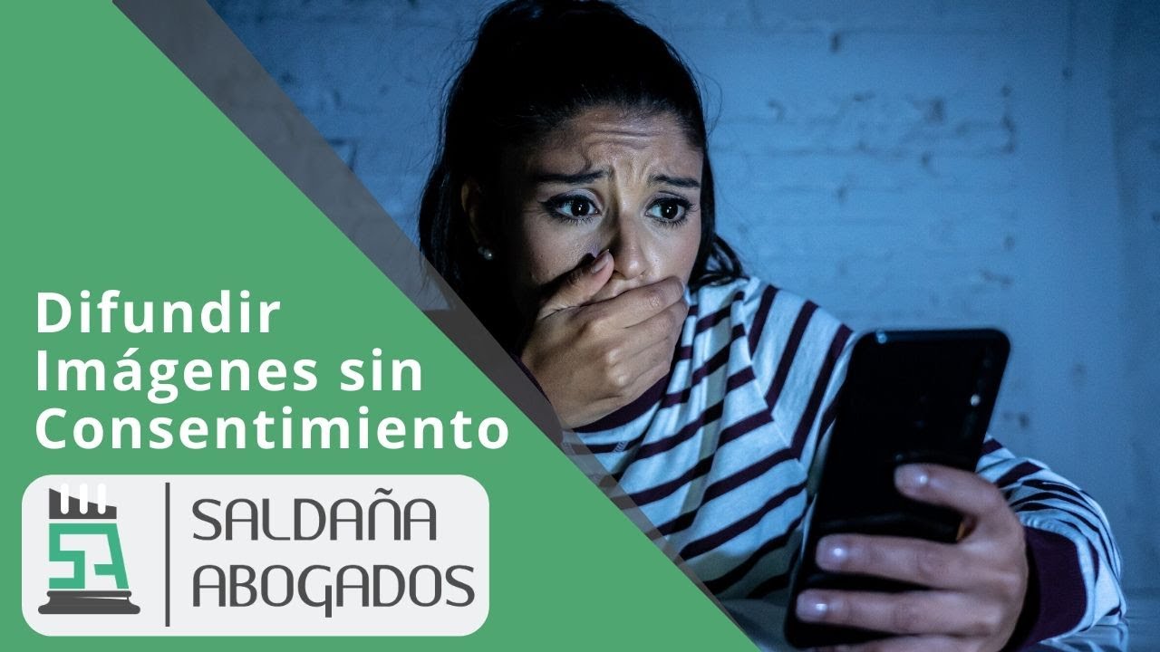 Consecuencias de Difundir Imágenes sin Consentimiento en España