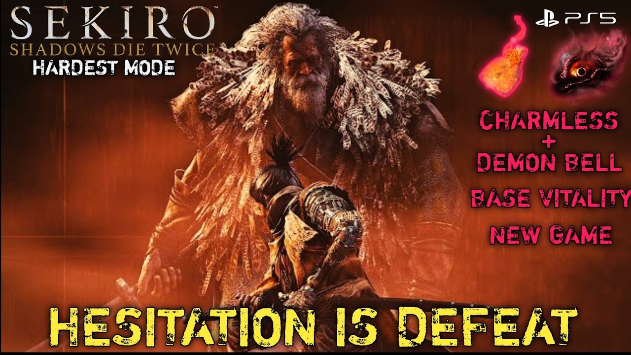 Sekiro - Charmless + Demon Bell - E5