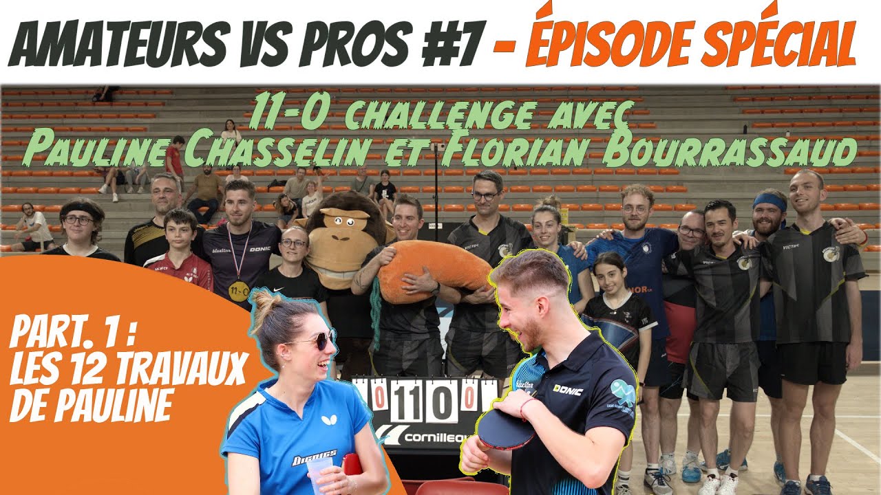 Pongistes amateurs VS Pongistes pros - épisode 7, part. 1 : Pauline Chasselin