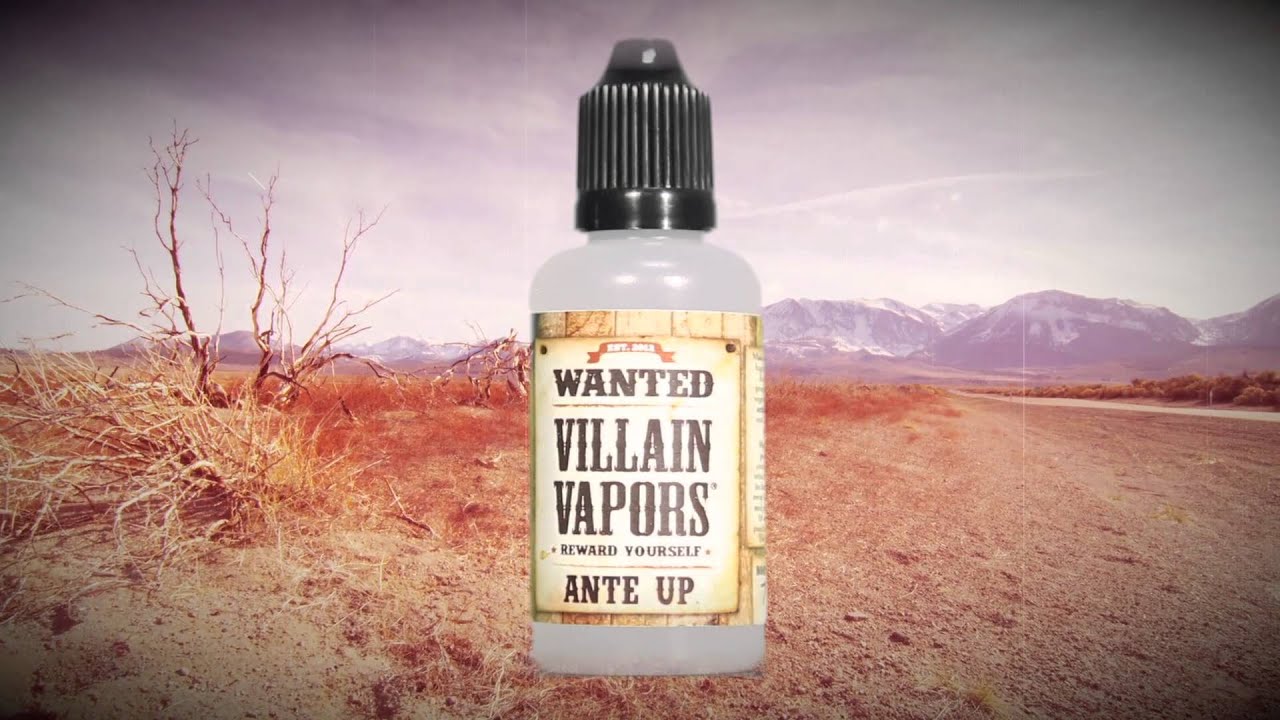 Ante Up l Villain Vapors