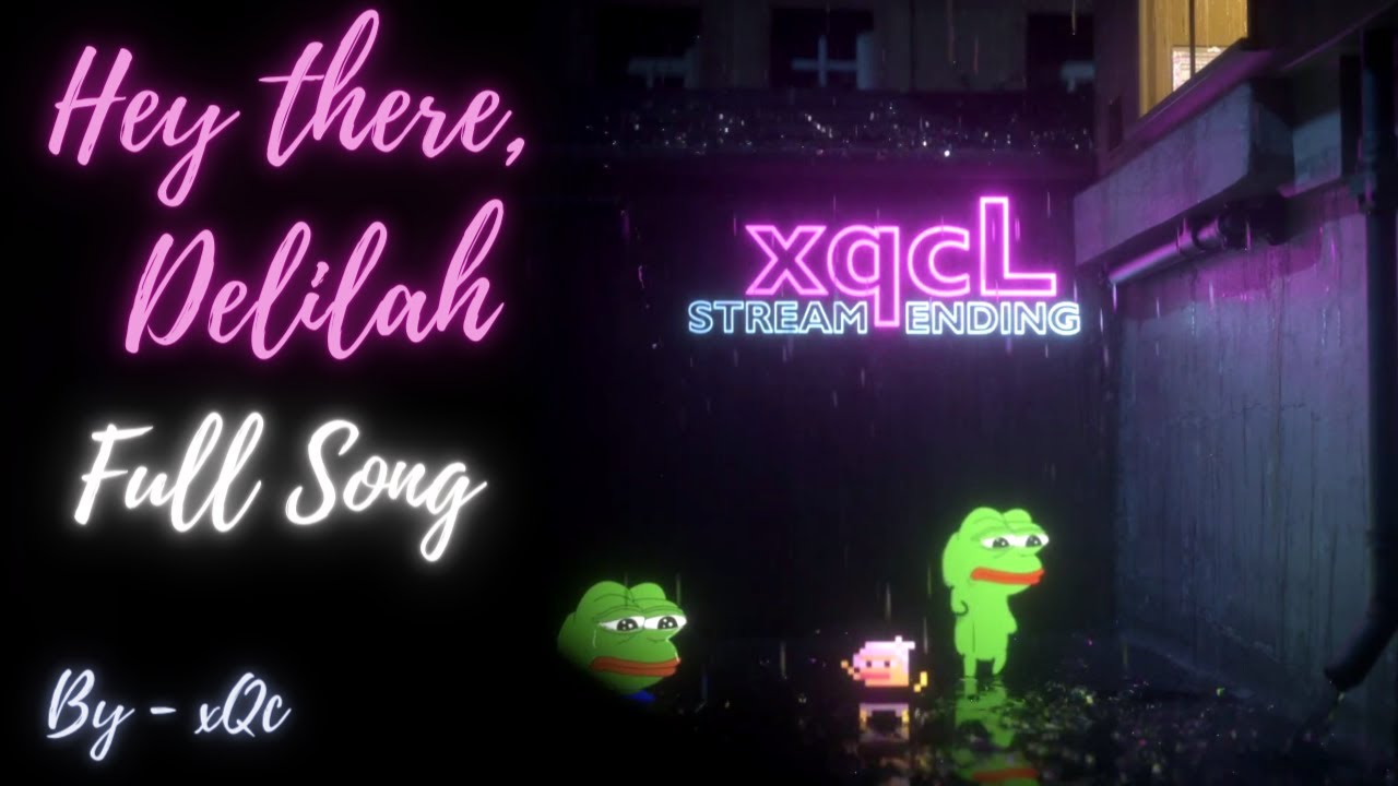 Hey There Delilah Remix (Extended)  Ft. xQc ✗ Odissei