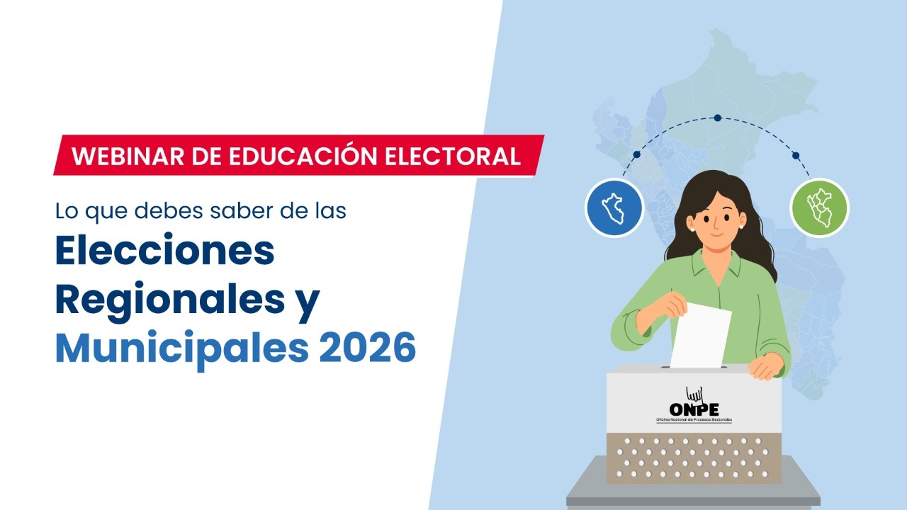 Webinar: Lo que debes saber de las Elecciones Regionales y Municipales 2026