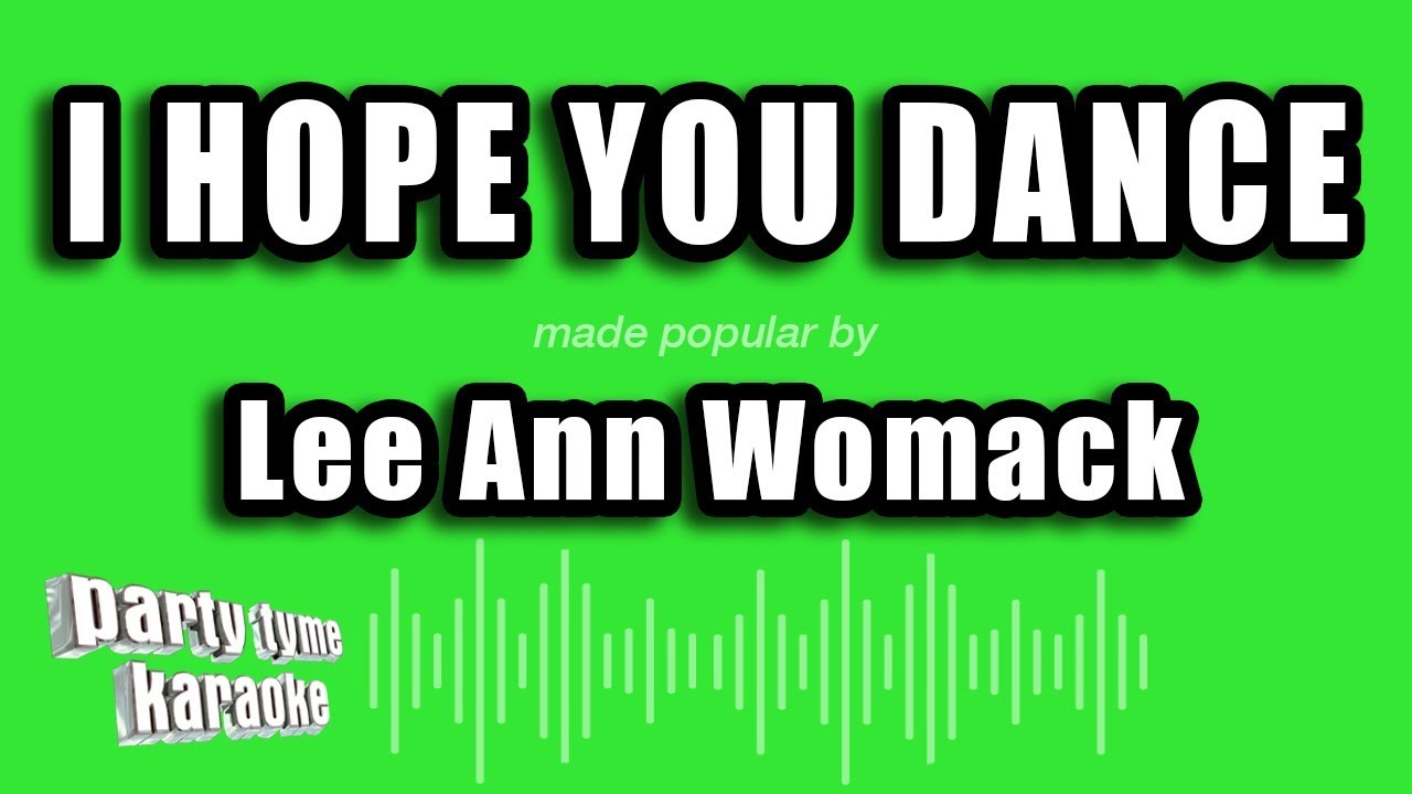 Lee Ann Womack - I Hope You Dance (Karaoke Version)