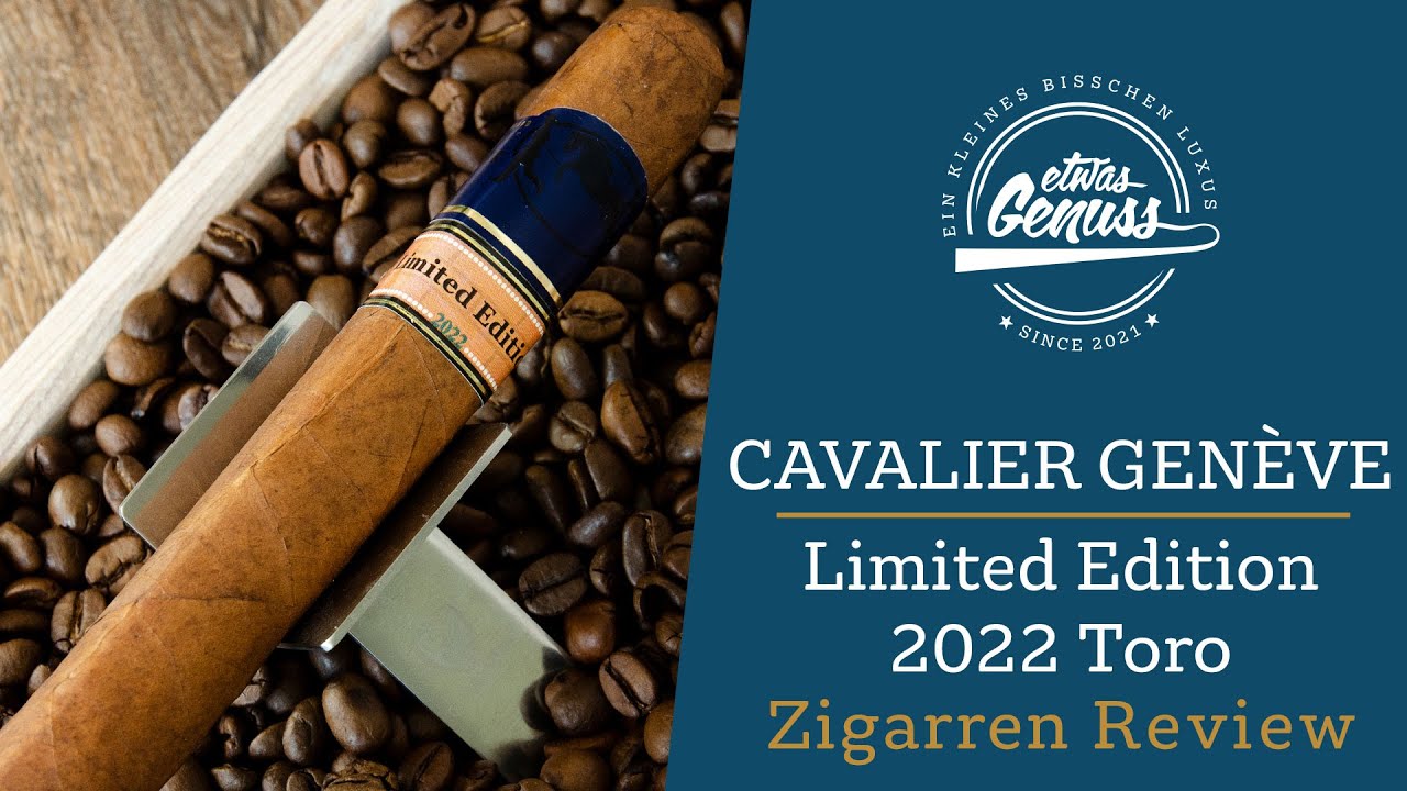 Eine Smoke ohne Limits - Cavalier Genève Limited Edition 2022 Toro Zigarren Review