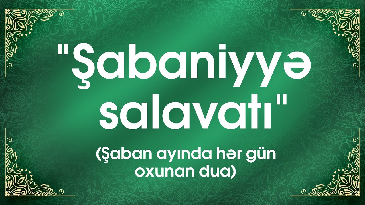 Şaban ayında hər gün oxunan dua |  