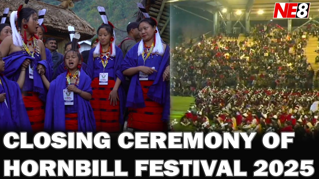 CLOSING CEREMONY OF HORNBILL FESTIVAL 2025