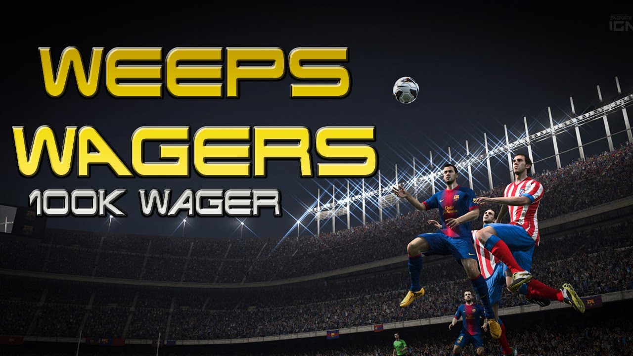 FIFA 13 UT - Weep's Wagers - 100K ft BiscuitFaceGaming