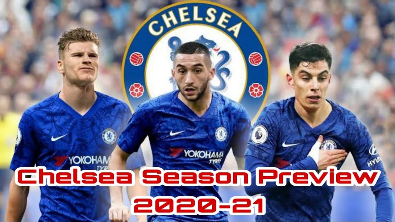 Chelsea Season Preview 2020-21 | Big Money Transfers | Title Contenders?