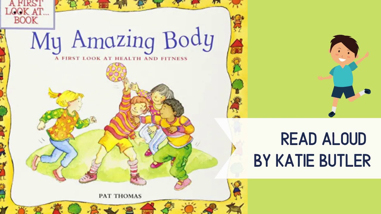My Amazing Body by Pat Thomas