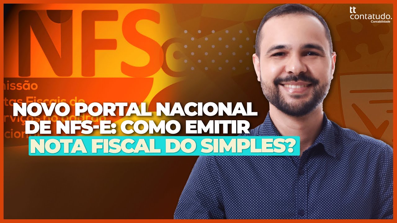 NOVO PORTAL NACIONAL DE NFS-e: COMO EMITIR SUA NOTA PELO SIMPLES NACIONAL