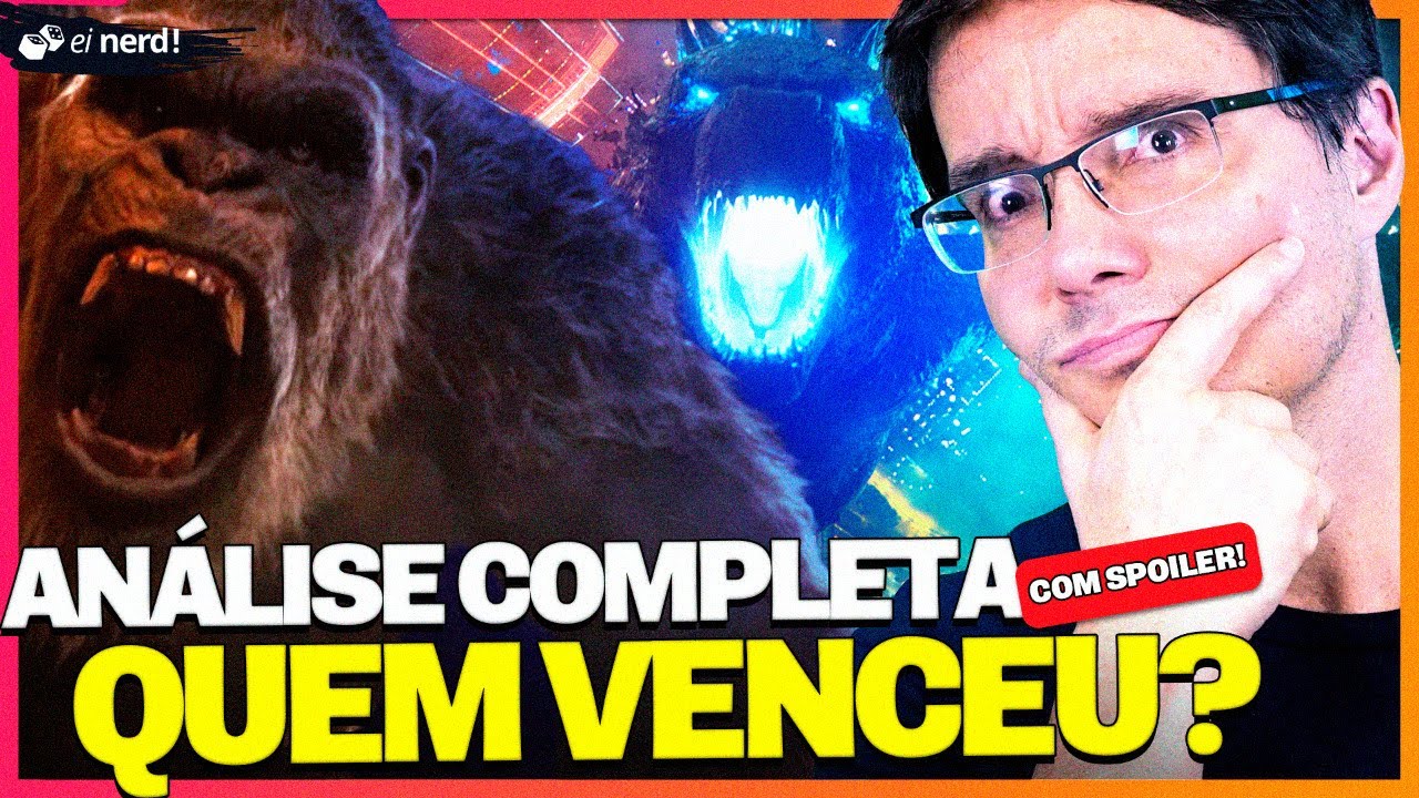 GODZILLA VS. KONG - QUEM VENCEU? - AN&Aacute;LISE COMPLETA COM SPOILER!