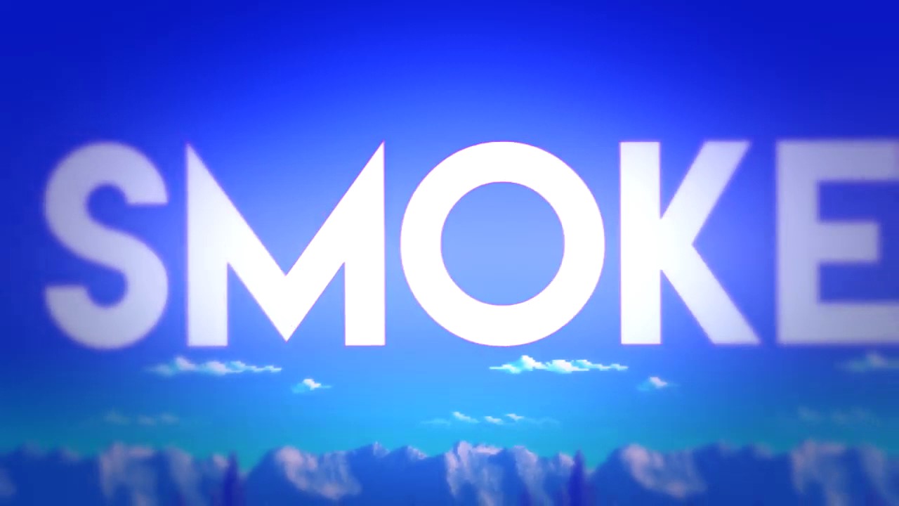 SMOKE 2D - FIRST CHANNEL INTRO
