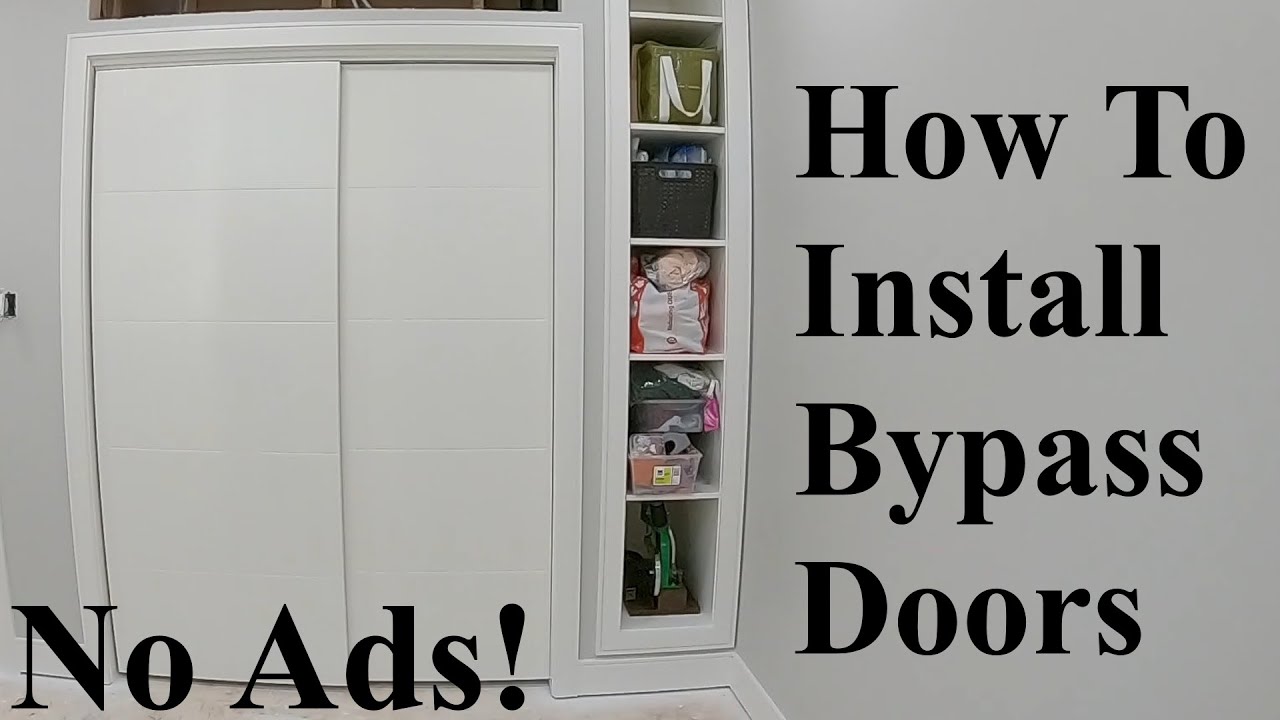 Bypass Door Installation