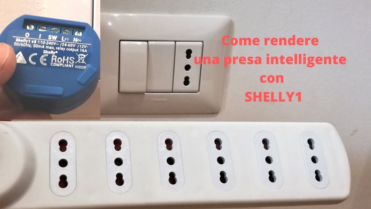 Come rendere una presa intelligente con shelly 1