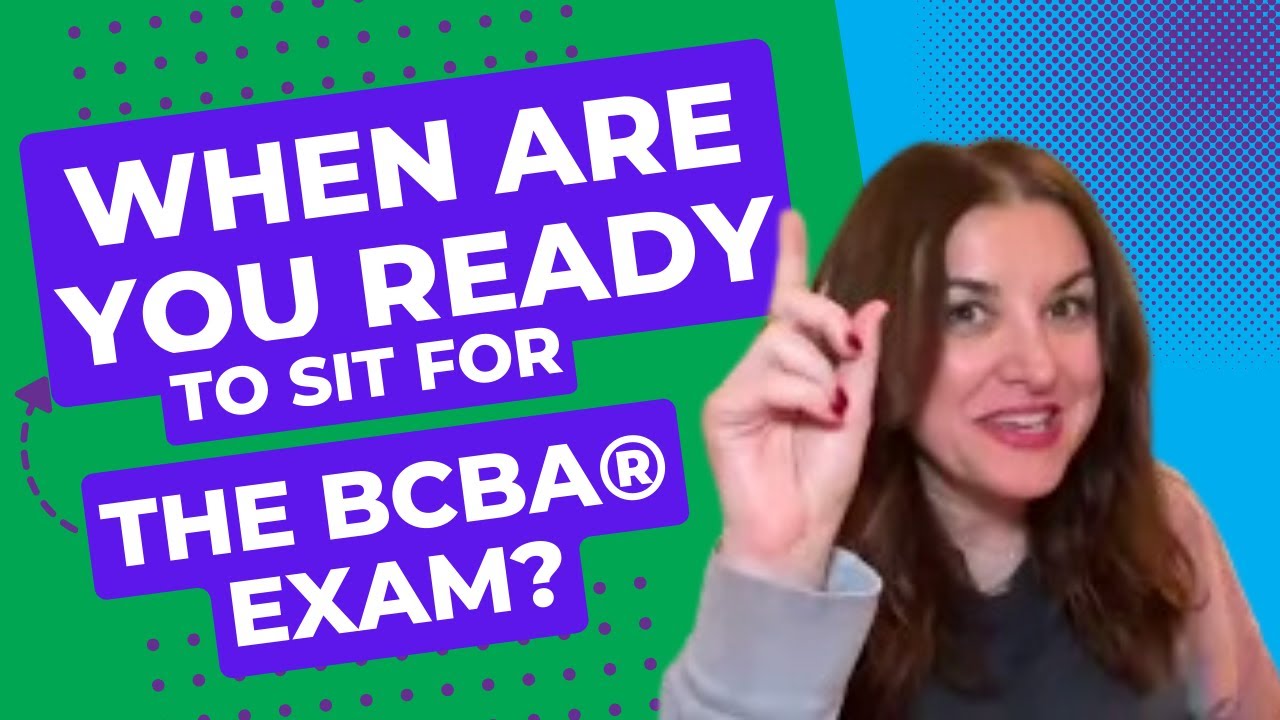 Dana Do's: How to Know When You're Ready to Sit for the BCBA&reg; Exam
