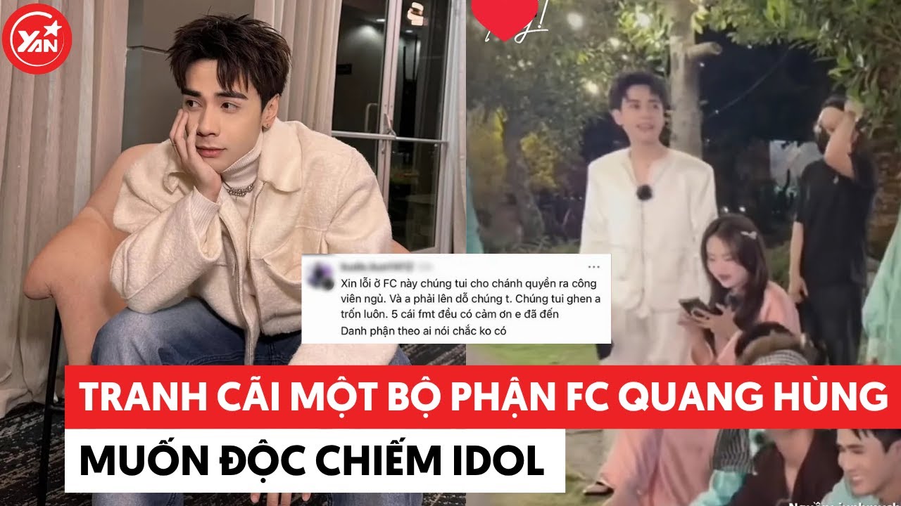 Tranh cãi một bộ phận của FC Quang Hùng MasterD muốn độc chiếm idol #quanghungmasterd