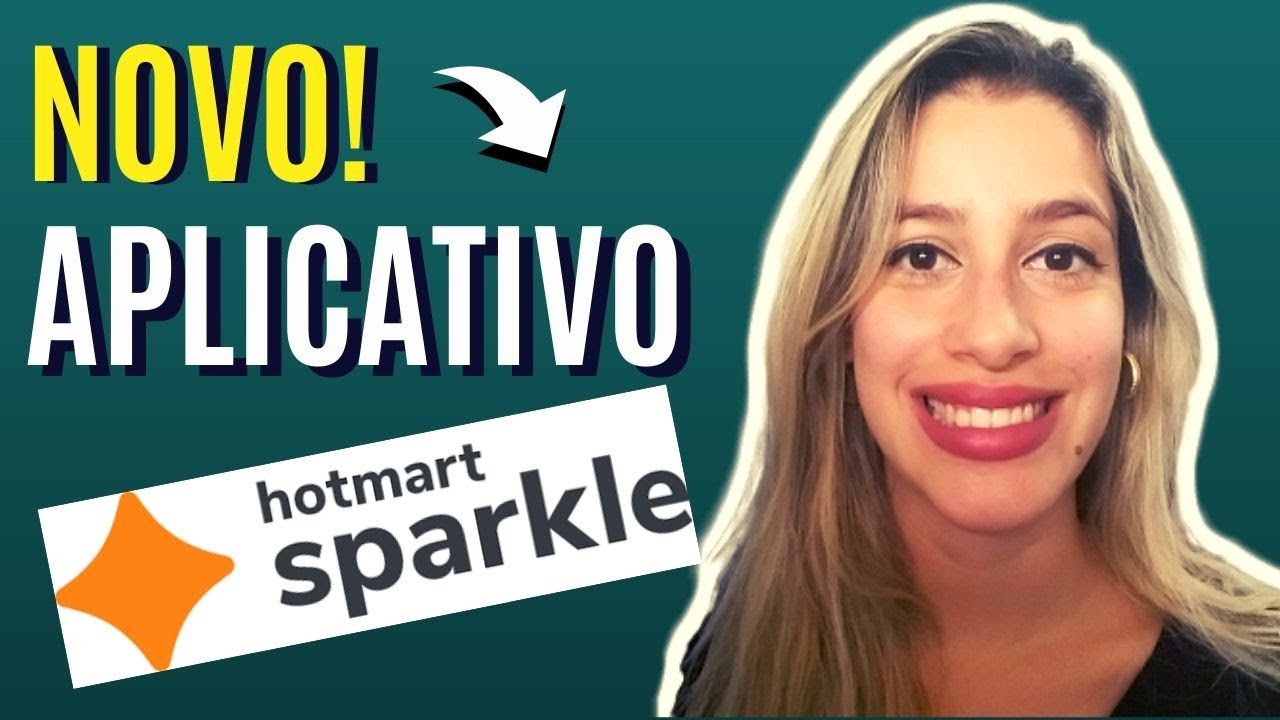 Sparkle Hotmart NOVO Aplicativo Hotmart Sparkle | Qual &eacute; o Aplicativo Hotmart? | Marina de Paula